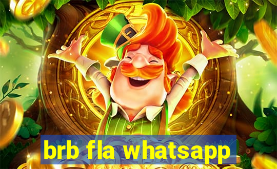 brb fla whatsapp